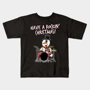 Have A Rockin' Christmas Snowman Playing Drums Kids T-Shirt